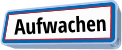 Aufwachen